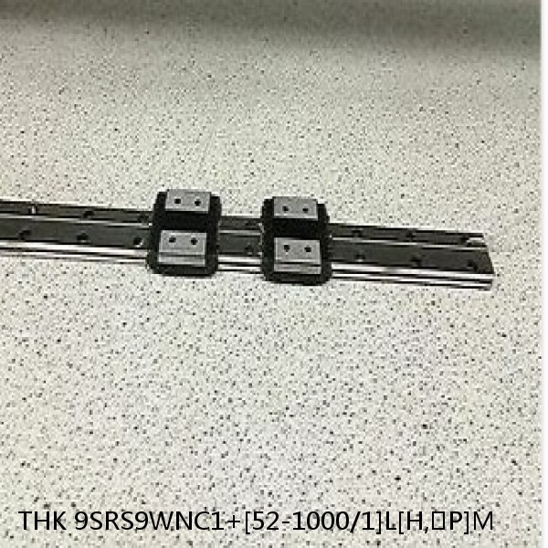 9SRS9WNC1+[52-1000/1]L[H,​P]M THK Miniature Linear Guide Caged Ball SRS Series